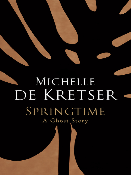 Title details for Springtime by Michelle de Kretser - Available